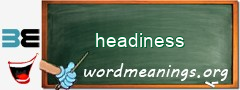 WordMeaning blackboard for headiness
